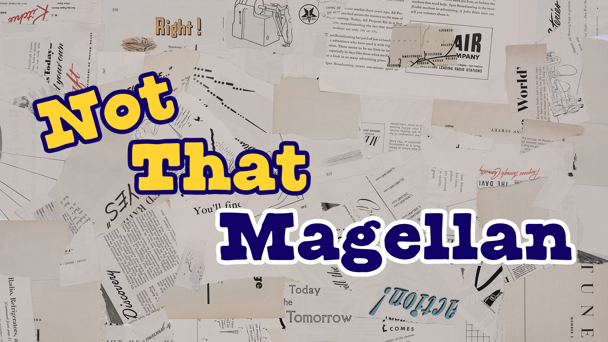 Not That Magellan